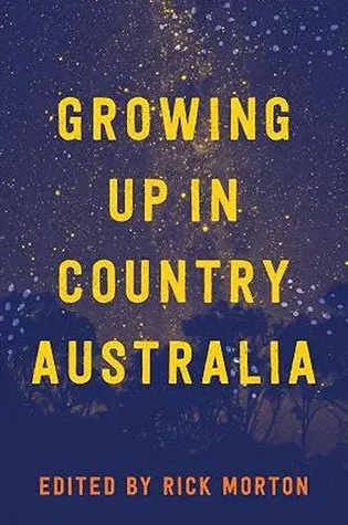 Cover of Growing Up in Country Australia